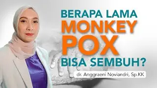 Berapa Lama MonkeyPox Menular