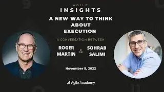 A New Way to Think I Execution (Roger Martin in conversation with Sohrab Salimi Part III)