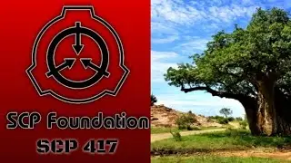 A Cat Reads || SCP Articles || SCP-417 - The Plague Tree