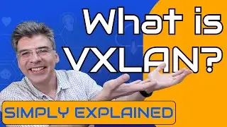 VXLAN - What is VXLAN?