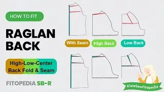 Fitting the Back of a Raglan - SB-R Fitopedia