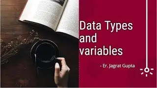 Data Types and Variables Concept - Core Java - Session 4