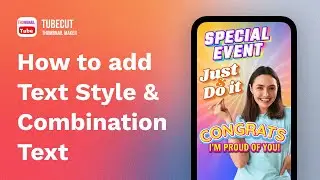 How to add Text Style & Combination Text on TubeCut