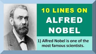 10 Lines on Alfred Nobel in English | Few Lines on Alfred Nobel