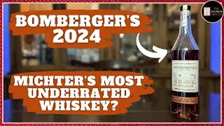 Bomberger's 2024 Review | Michter's Most Underrated Whiskey?
