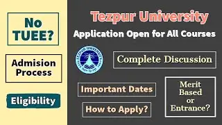 Tezpur University Application Started for Integrated Courses, BEd, Masters | Complete Details