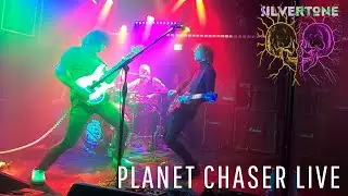 Silvertone - Planet Chaser - Live