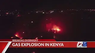 Gas explosion in Kenya kills at least 3, injures 270+