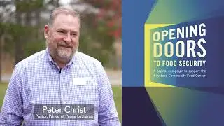 Pastor Peter Christ, Prince of Peace Lutheran - Opening Doors to Food Security