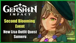 Second Blooming Event - New Lisa Outfit Quest | Genshin Impaact