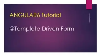 Angular 6 | Chapter 15| Template Driven Forms