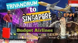 Thiruvananthapuram To Malaysia Via Singapore കുറഞ്ഞ ചെലവിൽ വിസ ഇല്ലാതെ ഇൻറർനാഷണൽ ട്രിപ്പ് പോകാം