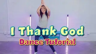 I Thank God Dance Tutorial | Easy Follow Along by CJ and Friends