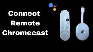 Connect Remote to Chromecast with Google TV