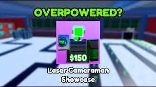 NEW Laser Cameraman Showcase (Toilet Tower Defense)