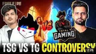 TSG VS TG NEW CONTERVERCY 😈😈 Q HUWA YE SAB