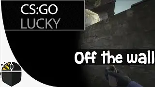 CS:GO Lucky - Off the wall