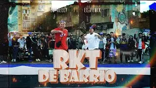 El Melly - RKT DE BARRIO FT El FENIX (Video Oficial)