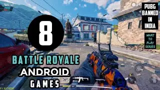 Top 8 Best Battle Royale games for Android / GAMES LIKE PUBG (High Graphics)