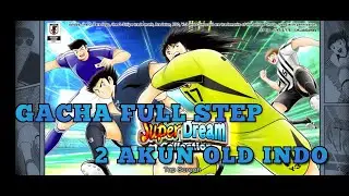 GACHA FULL STEP DREAM COLLECTION 2 AKUN OLD INDO
