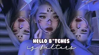 [TIKTOK TREND] CL - Hello B*tches | Instagram Filters
