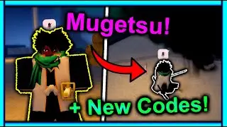 Showcasing MUGETSU + ALL the NEW Codes! [Project Mugetsu]