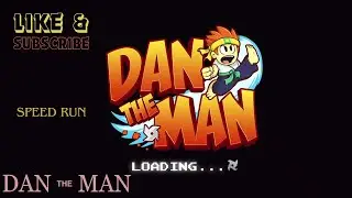 dan the man | speed run 8-1-2