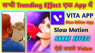 VITA App | How to make video in vita app | Slow motion | Shake effect | Tutorial Video