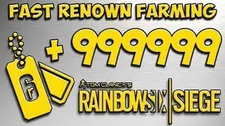 RAINBOW SIX SEIGE FASTEST AND ONLY LEGIT WAY TO GET RENOWN