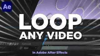 "Looping Magic in Adobe After Effects: Create Infinite Video Loops with Easy Steps!"