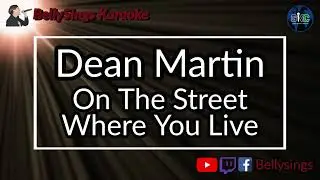 Dean Martin - On The Street Where You Live (Karaoke)