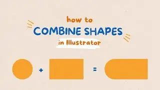 3 Quick Ways to Combine Objects and Shapes in Adobe Illustrator