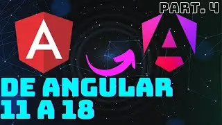 Migracion Angular 11 a 18, part.4 : Llegamos a la V18🤯