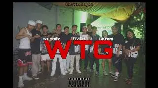 WTG - WilDogz featuring G Kram and RV$H (Official audio)