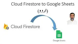 How to Export Data from Firebase to Google Sheets? (اردو زبان میں)