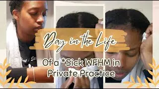 Sick DITL of a Counselor and SAHM