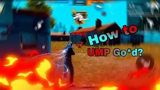 how to UMP  Go*d💥🫰tutorial video 👀👽