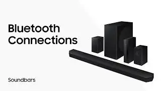 Soundbar Bluetooth Connections | Samsung US