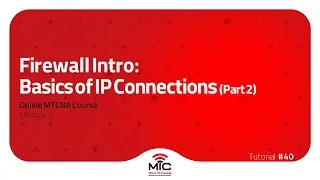 Firewall in RouterOS: Basics of IP Connections (Pt. 2)