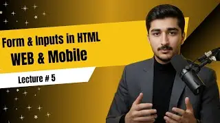Web and Mobile Application Development | Class 5 | Forms & Inputs Tags  in HTML