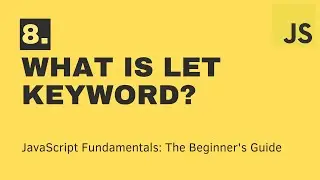 8  What is let keyword? | JavaScript | DCT Academy | Bangalore