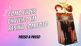 🤩Como Fazer Chaveiro em Resina com Foto📸