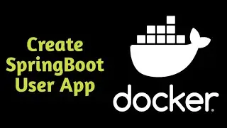 PART 1 - Create A Spring-boot Application With All User APIs