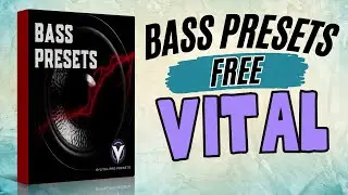 Bass Volume 3. Vital Synth FREE Presets