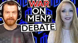 Is There a War on Men? DEBATE | James of the Hake Report Vs Carissa Avallone