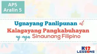 AP5 Unit 1 Aralin 5 - Ugnayang Panlipunan at Kalagayang Pangkabuhayan ng mga Sinaunang Filipino