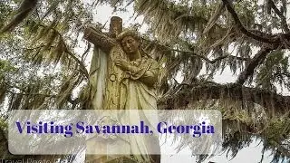 A visit to Savannah, Georgia