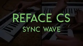 Yamaha Reface CS - Sync Wave