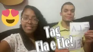 TAG: Ela e Ele 😂💓