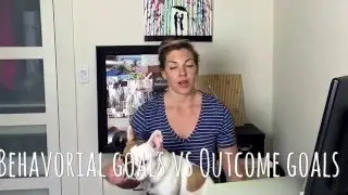 Behaviour goals vs outcome goals